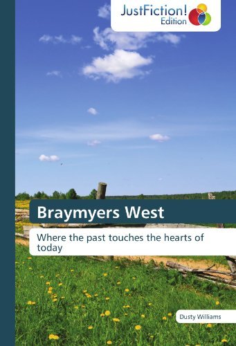 Cover for Dusty Williams · Braymyers West: Where the Past Touches the Hearts of Today (Paperback Book) (2012)