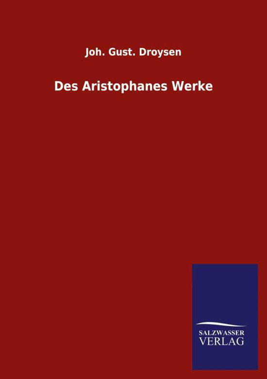 Cover for Joh Gust Droysen · Des Aristophanes Werke (Paperback Bog) (2020)