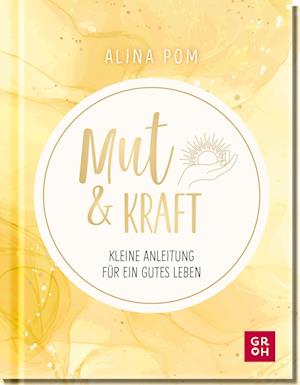 Cover for Alina Pom · Mut &amp; Kraft (Book) (2022)