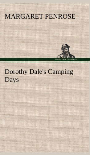 Cover for Margaret Penrose · Dorothy Dale's Camping Days (Hardcover Book) (2012)