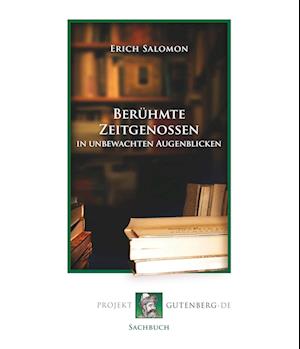 Cover for Erich Salomon · Berühmte Zeitgenossen in unbewachten Augenblicken (Paperback Book) (2017)