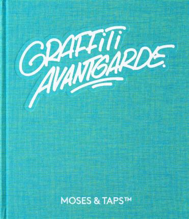 Cover for Moses · Graffiti Avantgarde (Book)