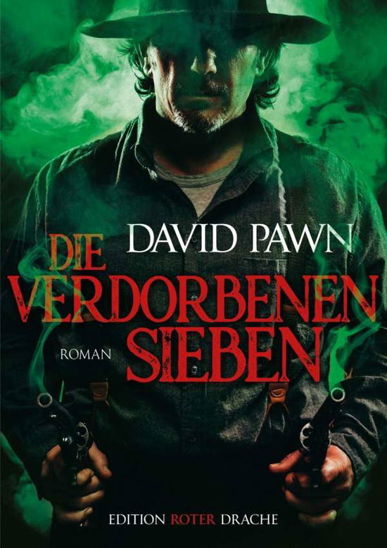 Die verdorbenen Sieben - Pawn - Books -  - 9783946425540 - 