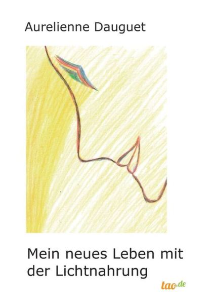 Cover for Dauguet · Mein neues Leben mit der Lichtn (Book) (2019)