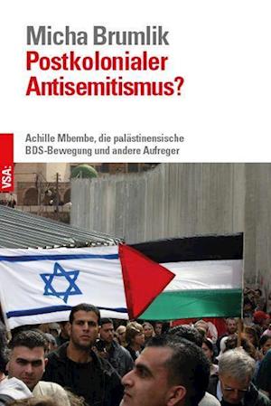 Cover for Micha Brumlik · Postkolonialer Antisemitismus? (Book) (2022)