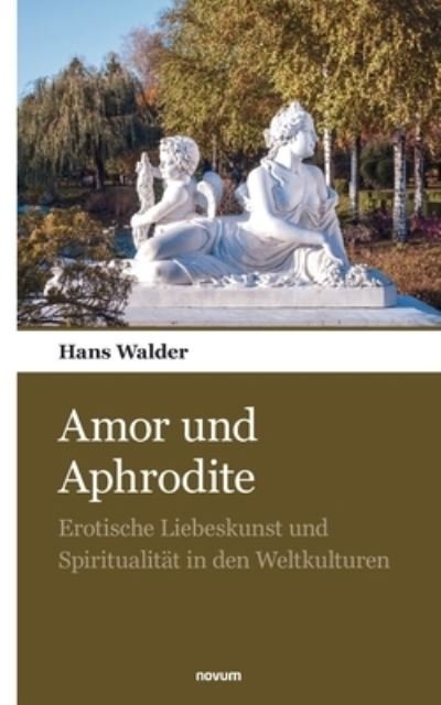 Cover for Hans Walder · Amor und Aphrodite (Paperback Book) (2021)