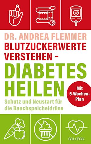 Cover for Andrea Flemmer · Blutzuckerwerte verstehen - Diabetes heilen (Book) (2024)