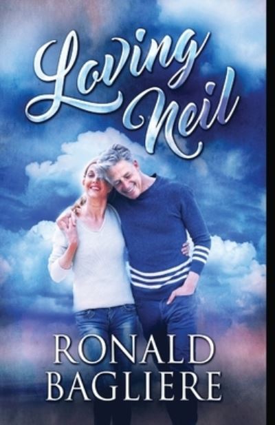 Cover for Ronald Bagliere · Loving Neil (Paperback Book) (2021)