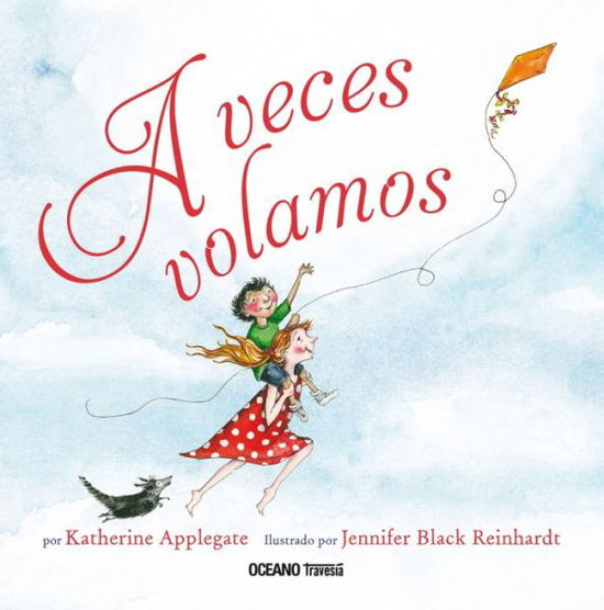 Cover for Katherine Applegate · A Veces Volamos / Pd. (Hardcover bog) (2019)