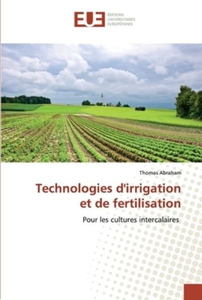 Technologies d'irrigation et de - Abraham - Books -  - 9786139569540 - May 6, 2020