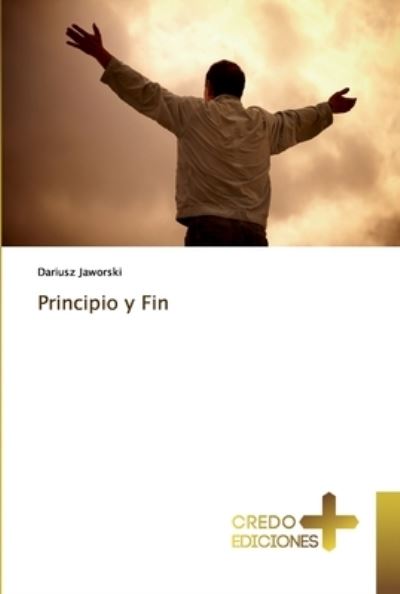 Cover for Jaworski · Principio y Fin (Book) (2018)