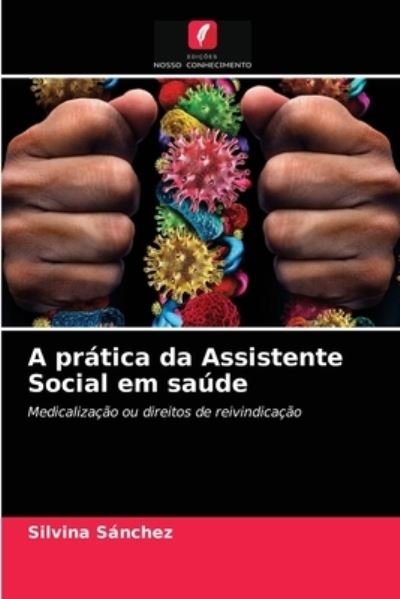 A prática da Assistente Social - Sánchez - Otros -  - 9786203369540 - 26 de febrero de 2021