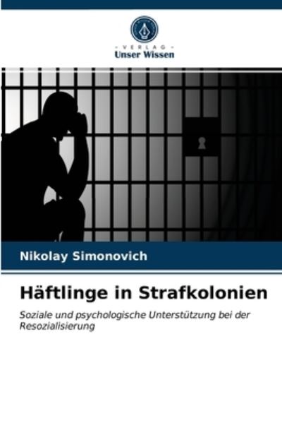 Cover for Nikolay Simonovich · Haftlinge in Strafkolonien (Paperback Book) (2021)