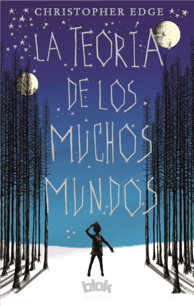 Cover for Christopher Edge · La teoria de los muchos mundos / The Many Worlds of Albie Bright (Paperback Book) (2017)