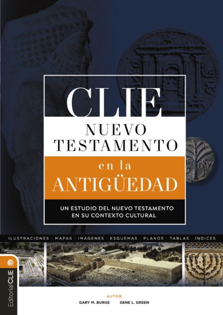 Cover for Burge Gary M. Burge · CLIE Nuevo Testamento en la Antiguedad: Un estudio del Nuevo Testamento en su contexto cultural (Gebundenes Buch) (2025)