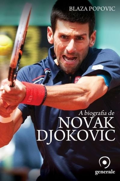 Cover for Blaza Popovic · A biografia de Novak Djokovic (Taschenbuch) (2021)