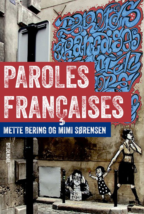 Cover for Mette Bering; Mimi Sørensen · Paroles françaises (Sewn Spine Book) [1st edition] (2013)