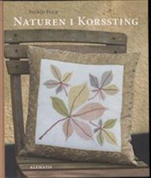 Cover for Ingrid Plum · Naturen i korssting (Book) [1e uitgave] (2012)