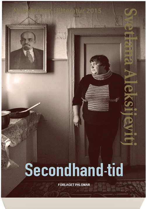 Cover for Svetlana Aleksijevitj · Secondhand-tid (Sewn Spine Book) [1º edição] (2017)
