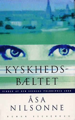 Cover for Åsa Nilsonne · Kyskhedsbæltet (Book) [1st edition] (2003)