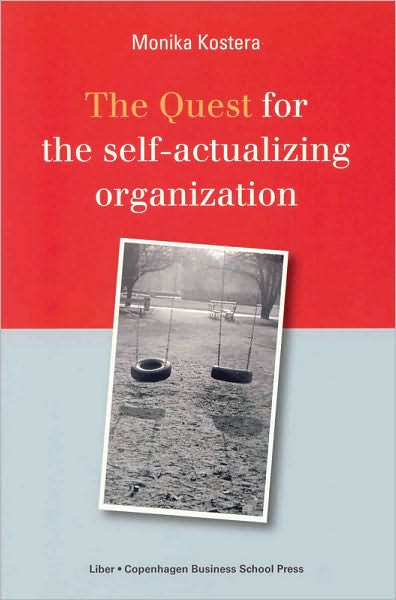 Cover for Monika Kostera · The quest for the self-actualizing organization (Sewn Spine Book) [1st edition] (2005)