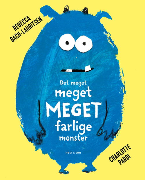 Cover for Rebecca Bach-Lauritsen · Rebecca Bach-Lauritsen: Det meget meget MEGET farlige monster (Bound Book) [1. Painos] (2020)