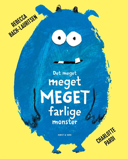 Cover for Rebecca Bach-Lauritsen · Rebecca Bach-Lauritsen: Det meget meget MEGET farlige monster (Bound Book) [1th edição] (2020)