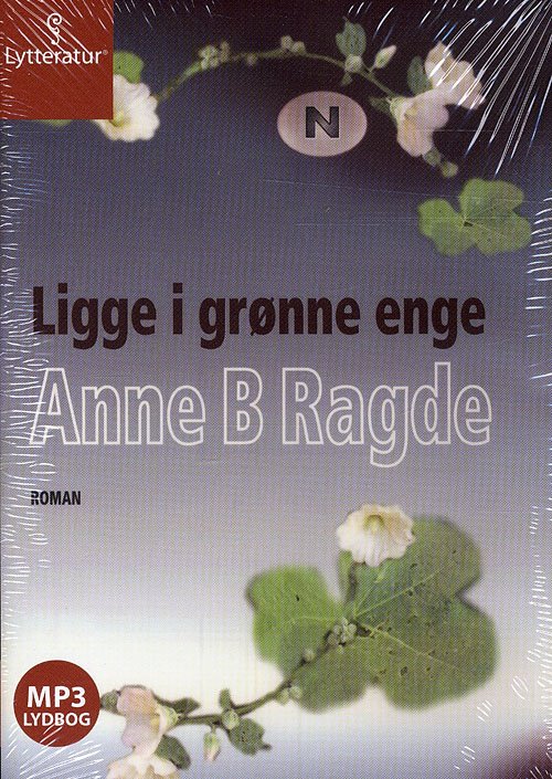 Cover for Anne B. Ragde · Ligge i grønne enge (Bog) [MP3-CD] (2009)