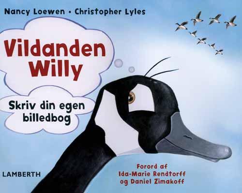 Cover for Nancy Loewen · Vildanden Willy (Bound Book) [1. wydanie] (2010)