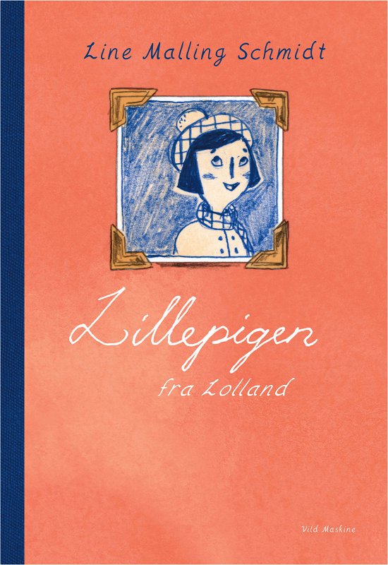 Cover for Line Malling Schmidt · Lillepigen fra Lolland (Bound Book) [1. Painos] (2019)