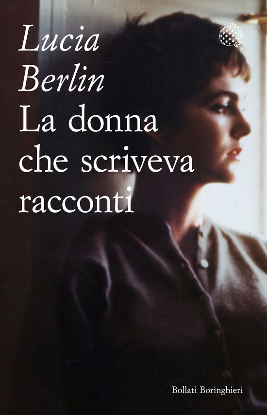 Cover for Lucia Berlin · La Donna Che Scriveva Racconti (Bog)