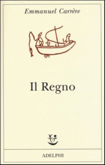 Cover for Emmanuel CarrEre · Il Regno (Book) (2015)