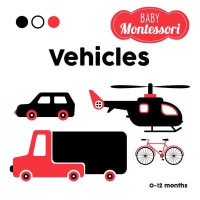 Baruzzi, a (Illus) · Vehicles: Baby Montessori - Baby Montessori (Hardcover bog) (2023)