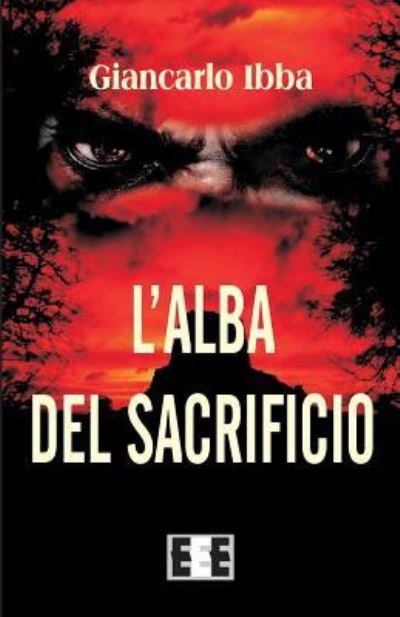 Cover for Giancarlo Ibba · L'Alba del Sacrificio (Paperback Book) (2018)