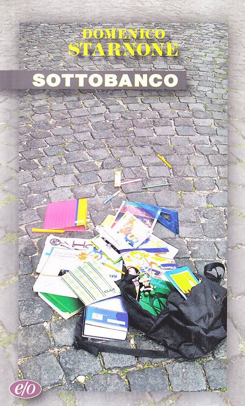 Cover for Domenico Starnone · Sottobanco (Buch)