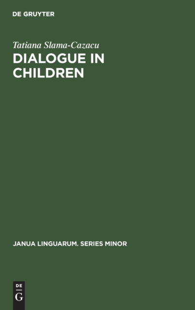 Cover for Tatiana Slama-Cazacu · Dialogue in children (Book) (1977)