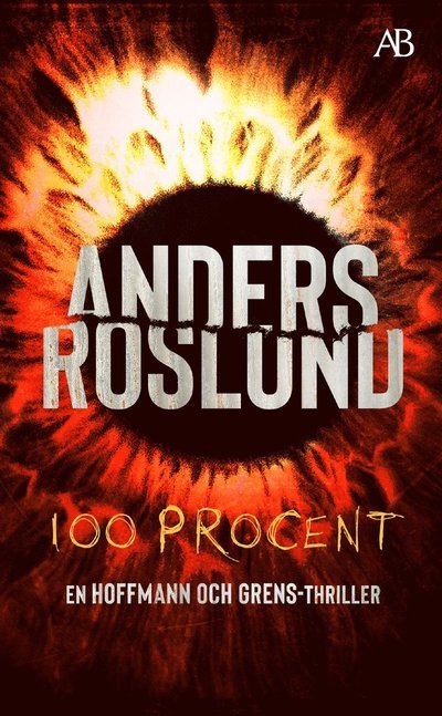 Cover for Anders Roslund · 100 procent (N/A) (2023)