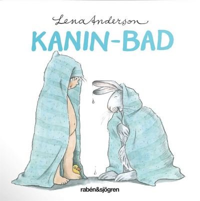 Cover for Lena Anderson · Kanin-bad (Board book) (2015)