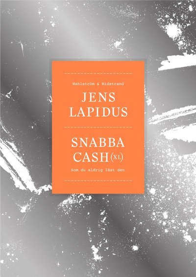Cover for Jens Lapidus · Snabba cash XL : som du aldrig läst den (Book) (2016)