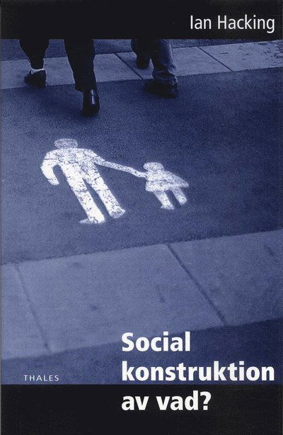 Cover for Ian Hacking · Social konstruktion av vad? (Book) (2005)