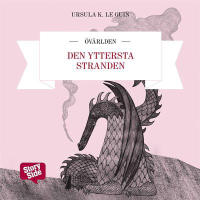 Cover for Ursula K Le Guin · Den yttersta stranden (Audiobook (MP3)) (2016)