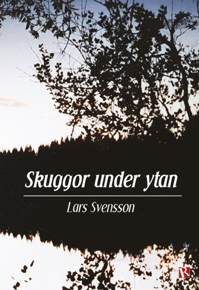 Cover for Lars Svensson · Sundheden: Skuggor under ytan (Book) (2018)