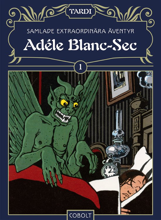 Cover for Jacques Tardi · Adèle Blanc-Sec 1 (Inbunden Bok) (2024)