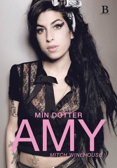 Min dotter Amy - Mitch Winehouse - Książki - Bladh by Bladh - 9789186603540 - 9 sierpnia 2012