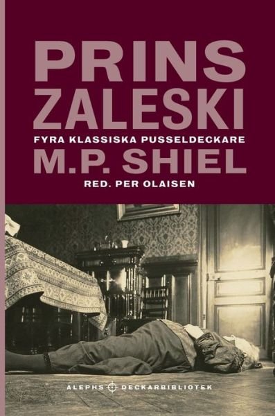 Cover for Matthew Phipps Shiel · Prins Zaleski (Gebundenes Buch) (2021)