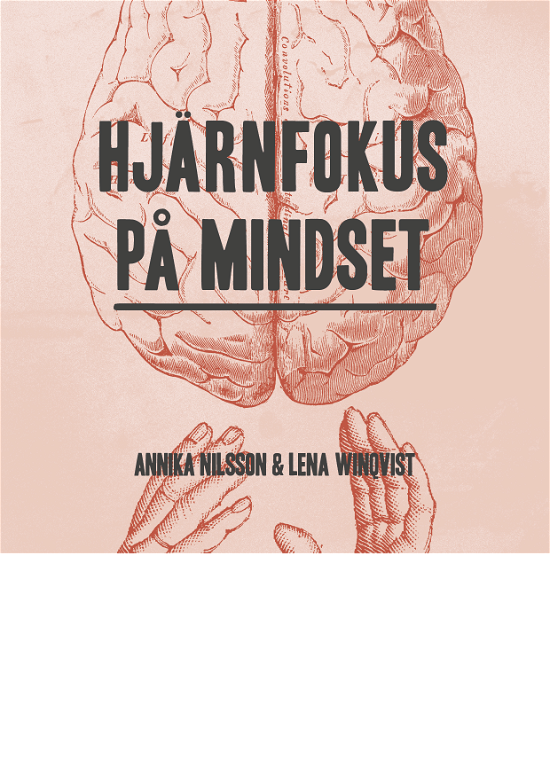 Cover for Lena Winqvist · Hjärnfokus på mindset (Buch) (2020)