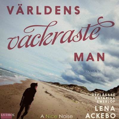 Cover for Lena Ackebo · Mona och Barbro: Världens vackraste man (Audiobook (CD)) (2016)
