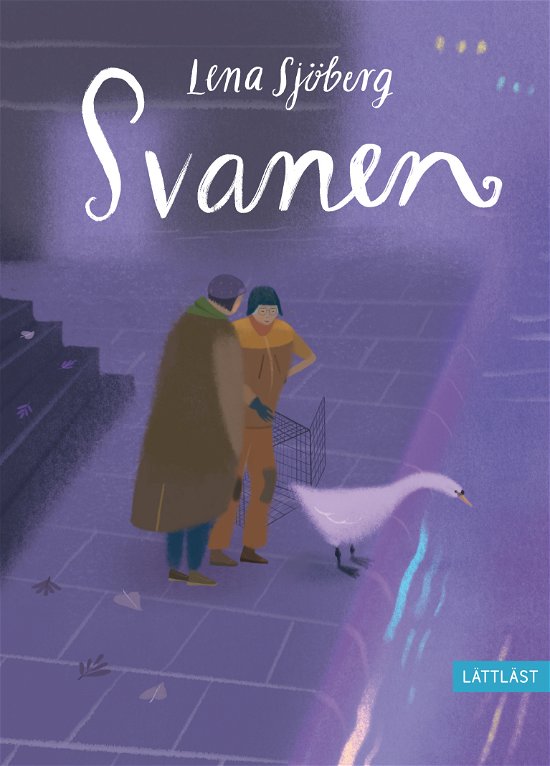 Cover for Lena Sjöberg · Svanen (Bound Book) (2023)