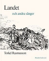 Cover for Torkel Rasmusson · Landet och andra sånger (Book) (2012)