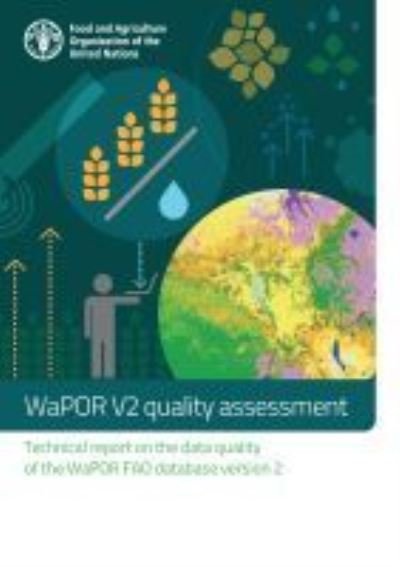Cover for Food and Agriculture Organization · WaPOR V2 quality assessment: technical report on the data quality of the WaPOR FAO database version 2 (Taschenbuch) (2021)